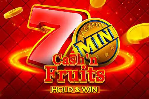 Cash'n Fruits Hold And Win - Spin City - Congo