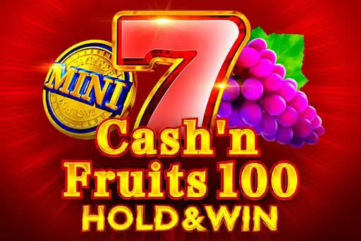 Cash'n Fruits 100 Hold And Win - Spin City - Congo