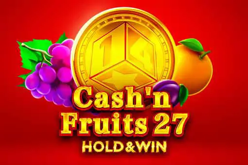 Cash'n Fruits 27 Hold And Win - Spin City - Congo