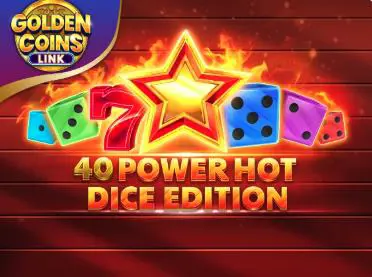 40 Power Hot Dice edition Golden coins link - Spin City - Congo
