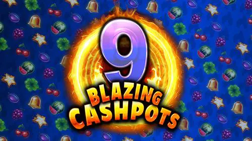 9 Blazing Cashpots - Spin City - Congo